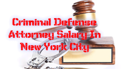 Criminal Defense Attorney Salary