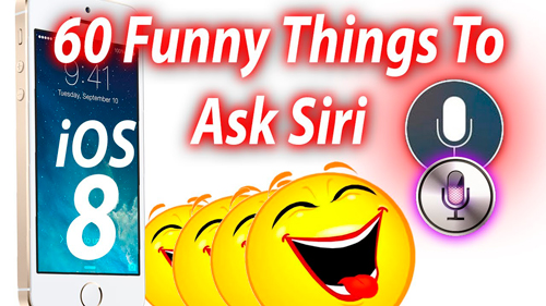 Funny Things To Ask Siri