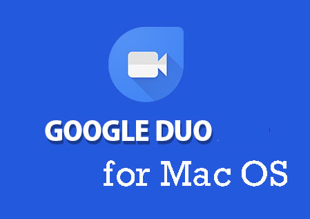 Google Duo for Mac