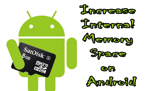 Increase Internal Memory Space on Android